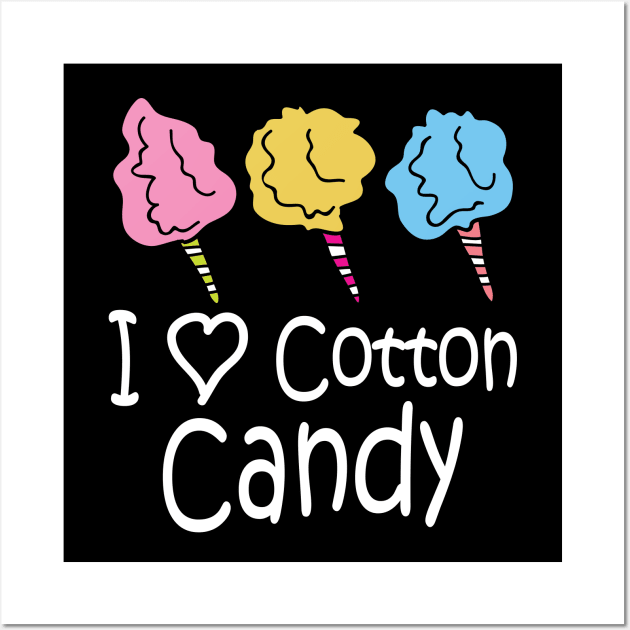 I Love Cotton Candy Wall Art by AngelBeez29